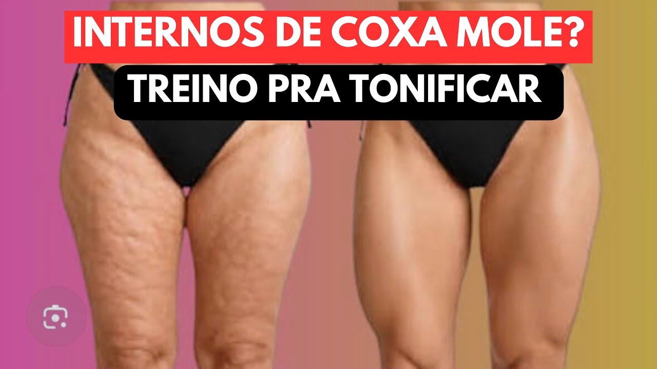 INTERNOS DE COXA MOLE E COM FLACIDEZ? Treino pra TONIFICAR 