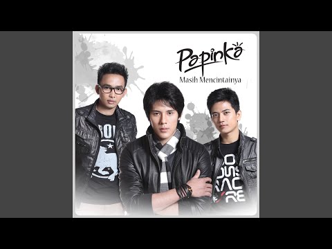 Katakan Padaku - Papinka