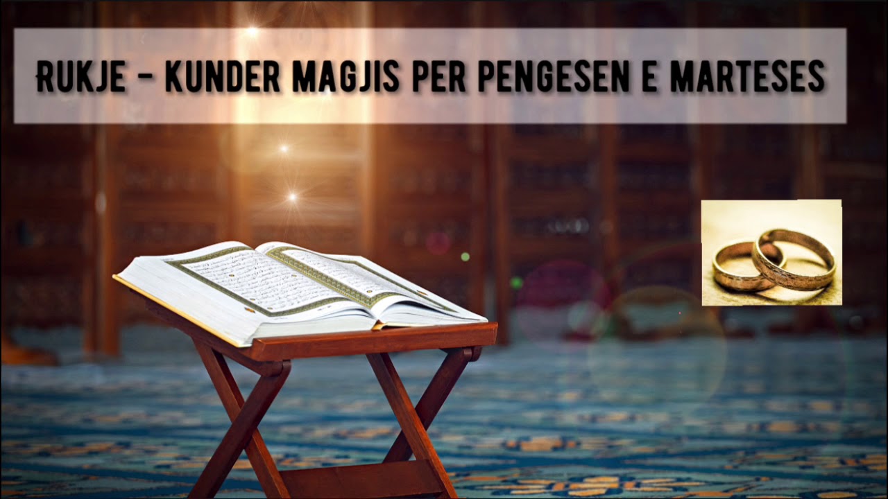 #Rukje | Kundër magjis për #pengesen e #marteses