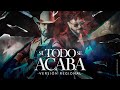 Si Todo Se Acaba (Version Regional) - Andres Cepeda & Joss Favela - Letra Oficial