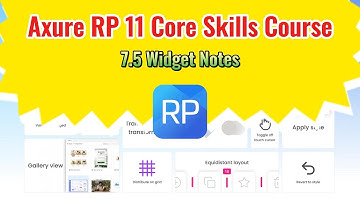 Axure RP 11 Core Skills Course: 7.5 Widget Notes