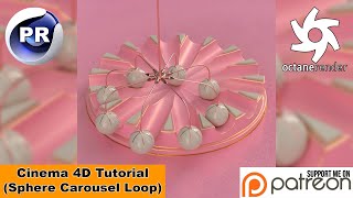 SPHERE CAROUSEL LOOP (Cinema 4D Tutorial)