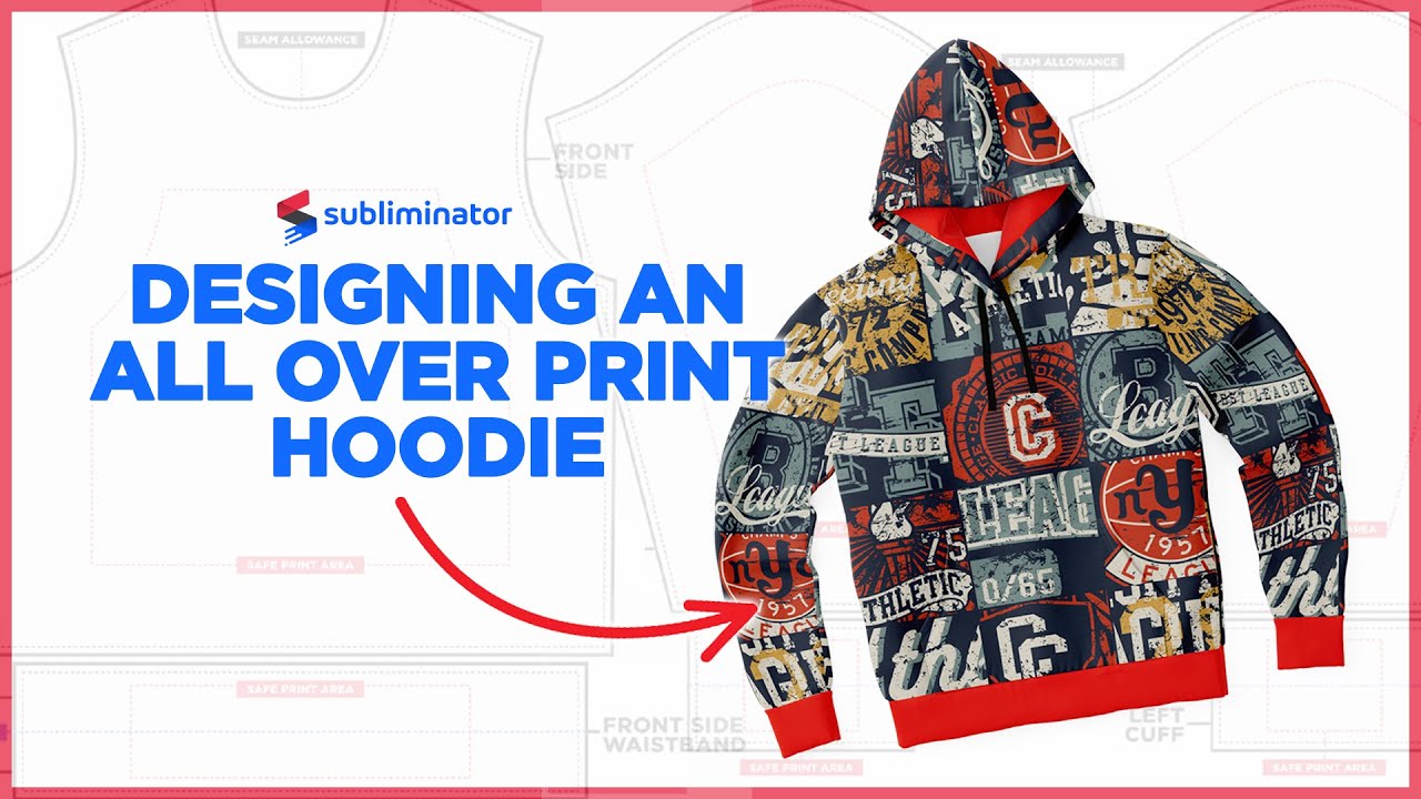 Designing an All Over Print Hoodie with Subliminator Print on Demand  [Step-by-Step Tutorial] 