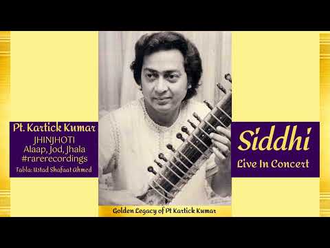 Jhinjhoti Alaap Jod Jhala #rarerecordings | Pandit Kartick Kumar | Sur Siddhi | #sitarmusic