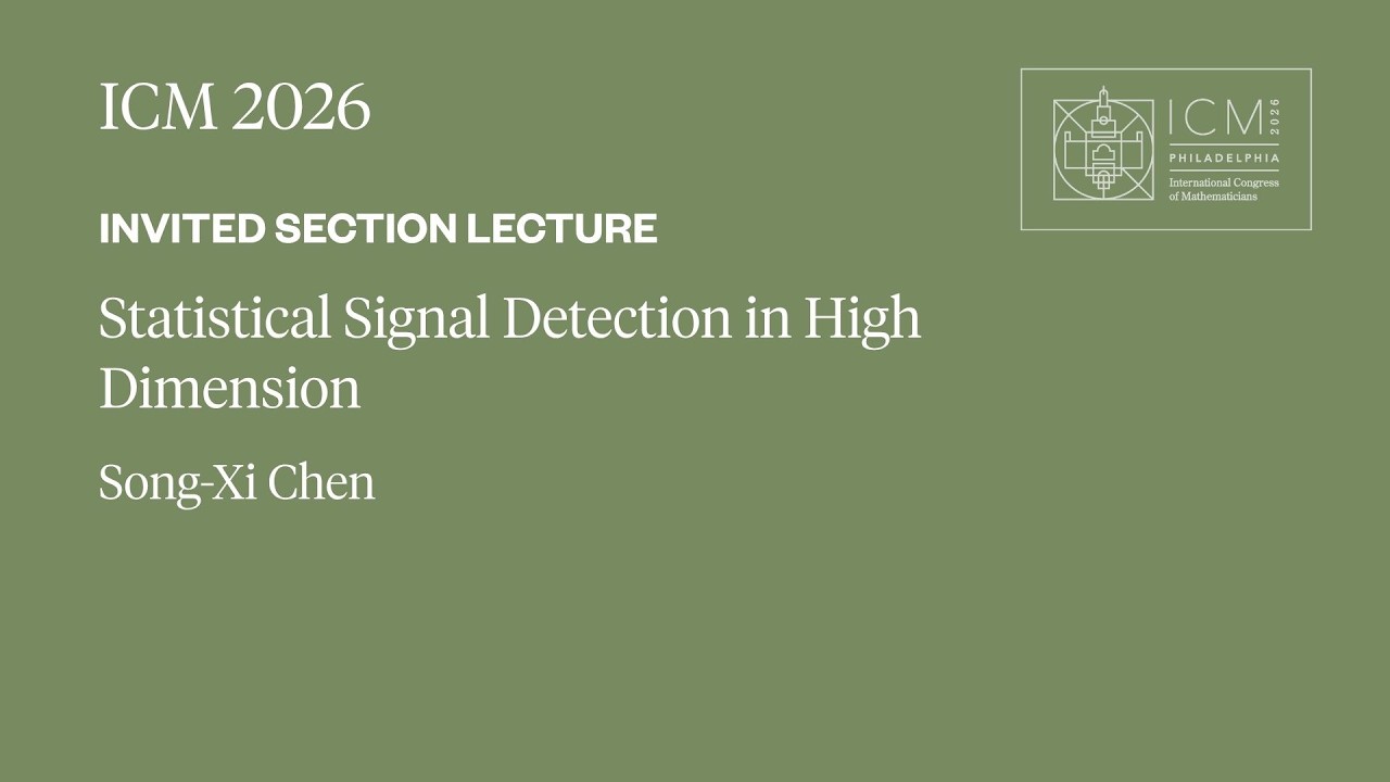 ICM 2026 Invited Section Lecture - Song Xi Chen