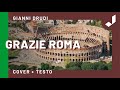 Gianni Drudi - GRAZIE ROMA (Cover di Antonello Venditti + Testo)