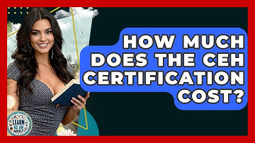 How Much Does The CEH Certification Cost? - Learn As An Adult