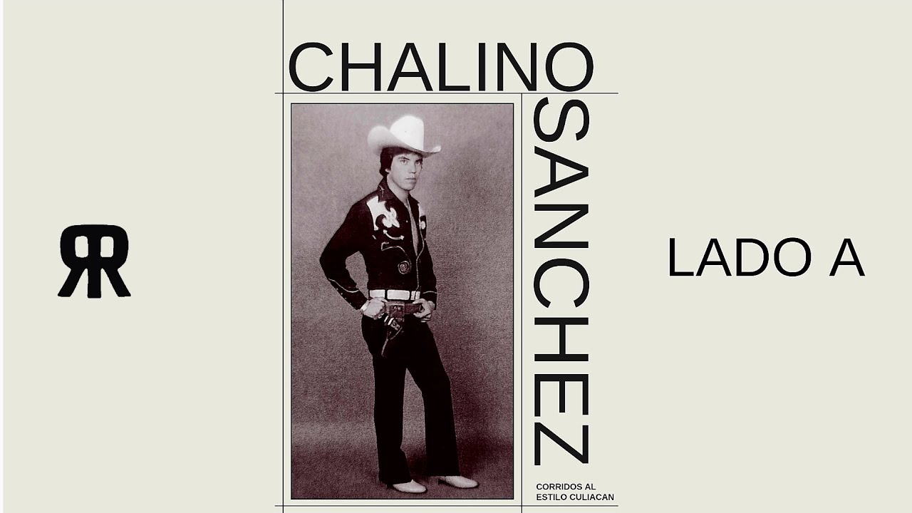 ЯR - Chalino Sanchez - Corridos Al Estilo Culiacan - Lado A - YouTube