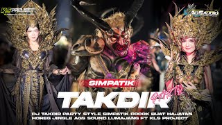 Download Lagu DJ TAKDIR PARTY STYLE SIMPATIK•COCOK BUAT HAJATAN HOREG🔥JINGLE AGS SOUND LUMAJANG FT KLS PROJECT MP3 Download Lagu DJ TAKDIR PARTY STYLE SIMPATIK•COCOK BUAT HAJATAN HOREG🔥JINGLE AGS SOUND LUMAJANG FT KLS PROJECT MP3