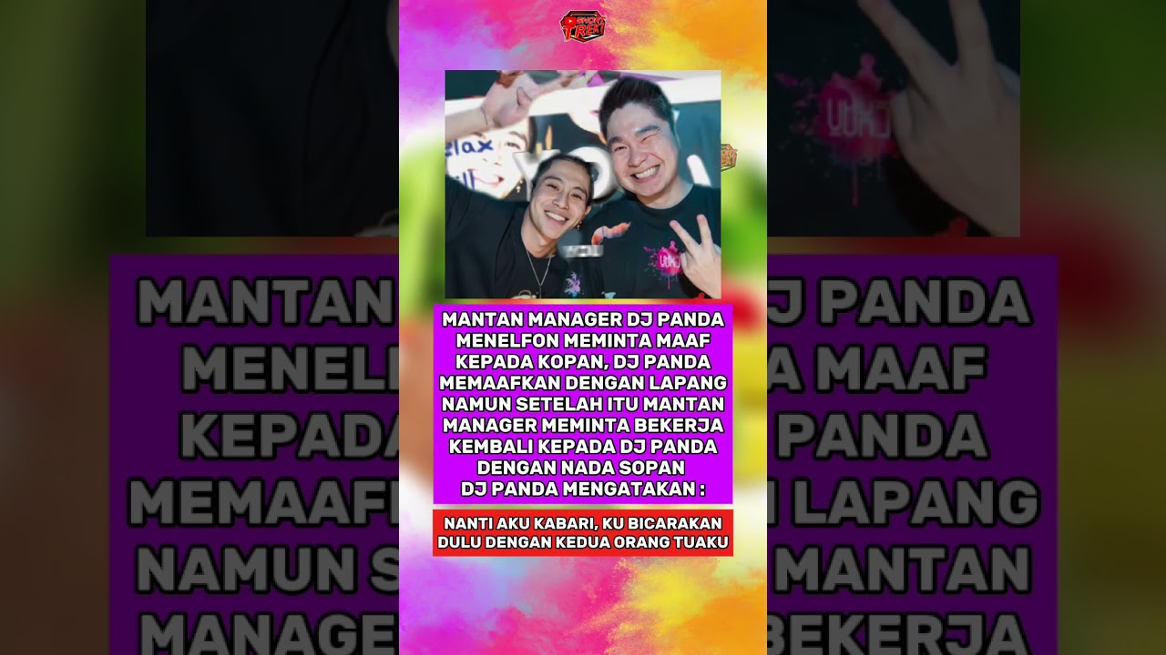 MANTAN MANAGER Ingin Ikut DJ Panda Kembali 