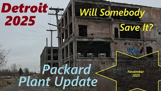 Detroit's Packard Plant And Nearby Neighborhood Update. Will Somebody Save The Final Pieces