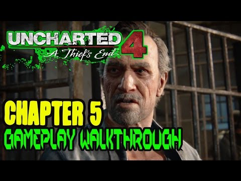 Uncharted 4 -  A Thief's End Chapter 5 PS4 Gameplay Walkthrough (Non-Commentary)