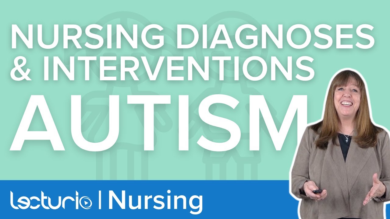 Autism: Nursing Diagnoses and Interventions for Improved Patient Outcomes/Experience - In this video “Autism: Nursing Diagnoses and Interventions for Improved Patient Outcomes/Experience” you will learn to:
►Identify appropriate nursing diagnoses 