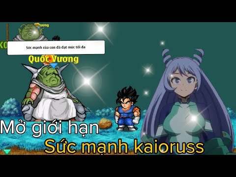 [NRO]Hành trình Kaioruss - Mở giới hạn sức mạnh cho kaioruss - Hành ...