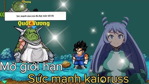 [NRO]Hành trình Kaioruss - Mở giới hạn sức mạnh cho kaioruss - Hành Trình nro