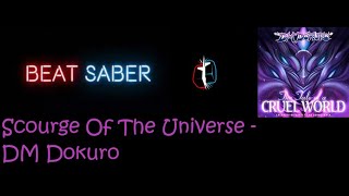 Beat Saber - Scourge Of The Universe - DM Dokuro