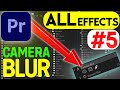 Camera blurblur  sharpenallevery effect in adobe premiere pro2023 explainedep5urduhindi