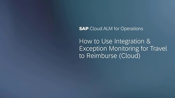 How to Use Integration & Exception Monitoring for Travel to Reimburse (Cloud)