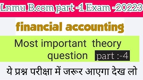 b.com part 1 financial account important theory question 2023 exam bcom part 1 account vvi theory