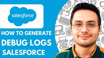 How To Generate Debug Logs of Salesforce - 2025 (Quick & Easy)