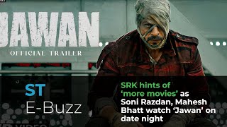 SRK hints of ‘more movies’ as Soni Razdan, Mahesh Bhatt watch ‘Jawan’ on date night