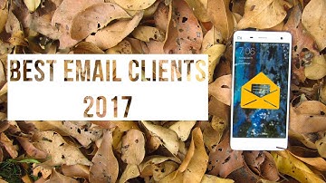 Top 5 Best Email Clients - 2017 Ft. VMSULTHAN