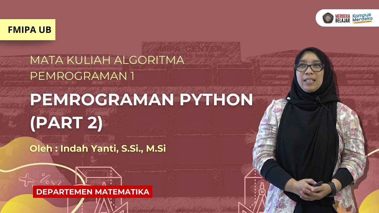 MK Algoritma Pemrograman 1 - Pemrograman Python - Part 2 - YouTube