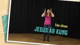 Video thumbnail of "Jesus är Kung - Dansrörelser"