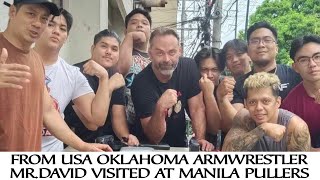 From USA OKLAHOMA Armwrestler Mr. David visited at Manila Pullers