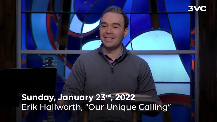 1/23/22 Service, Erik Hallworth, "Our Unique Calli...