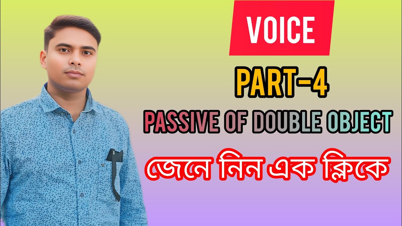 Voice||Passive of Double Object||Voice Change 