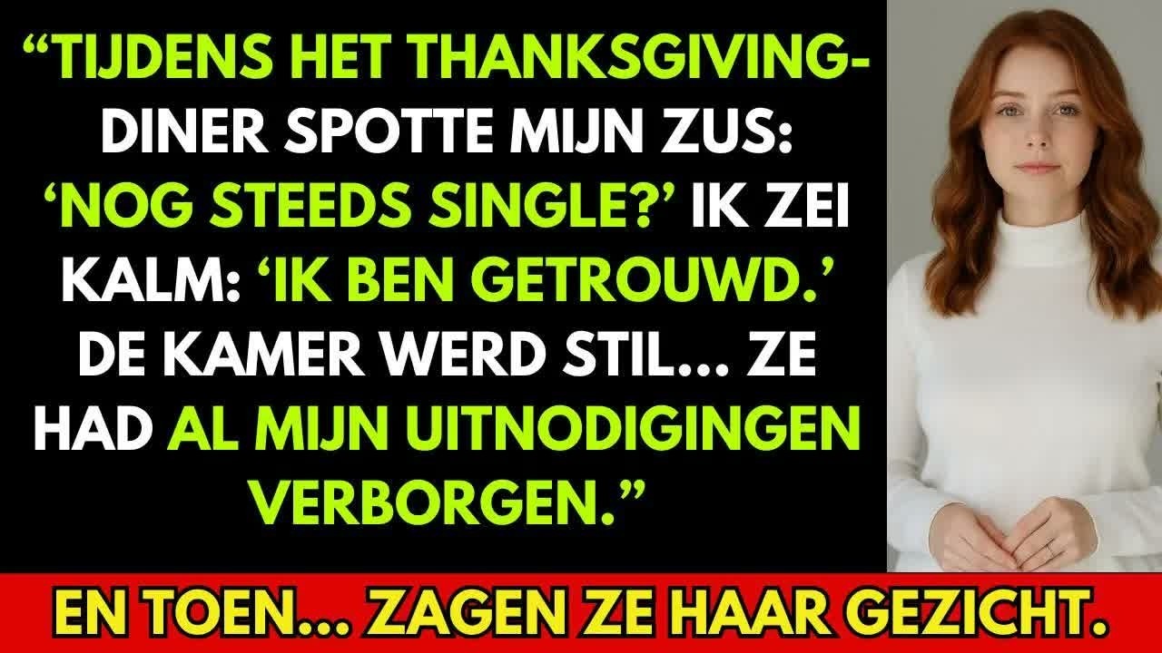 Op Thanksgiving Day maakte mijn zus me belachelijk omdat ik nog steeds single was. Ik zei: "Ik ben getrouwd." De kamer verstijfde. Maar toen ik het bewijs liet zien, veranderde alles. Ze had elke...