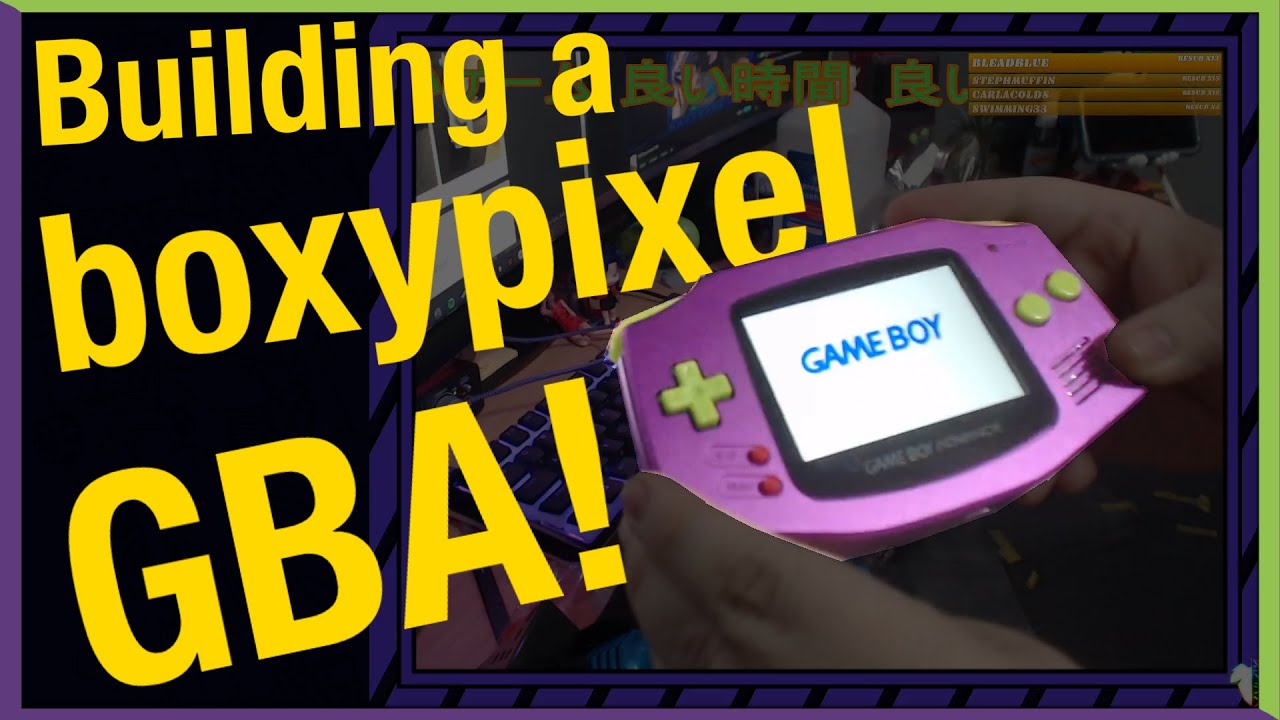Building a Boxypixel GBA!