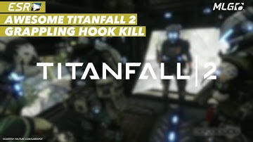 Awesome Titanfall​ 2 Grappling Hook Kill!