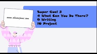 انجليزي اول متوسط Super Goal 2, Unit 4, 9 Writing+10 Project