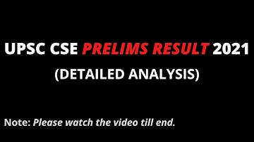 UPSC CSE Prelims Result 2021 (Detailed Analysis)