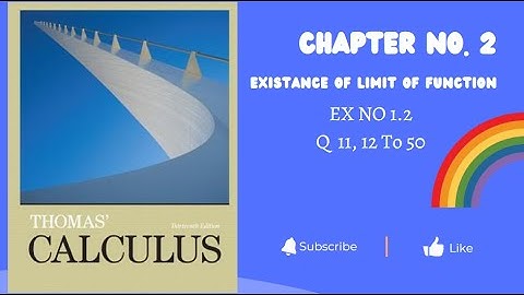 Lect 4)  || EXERCISE 2.2 ||THOMAS CALCULUS  chapter 2   Limit and Continuity || QUESTION 11 12 to 50