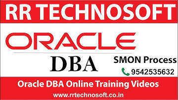 SMON Process  | Oracle DBA Tutorials for the Beginners | RR TECHNOSOFT