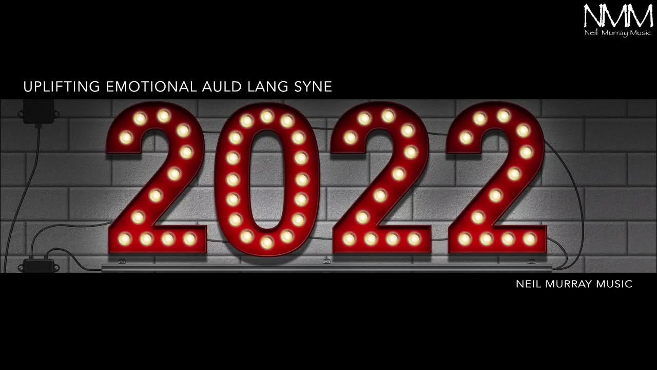 Uplifting Emotional Auld Lang Syne | Royalty Free Music - YouTube