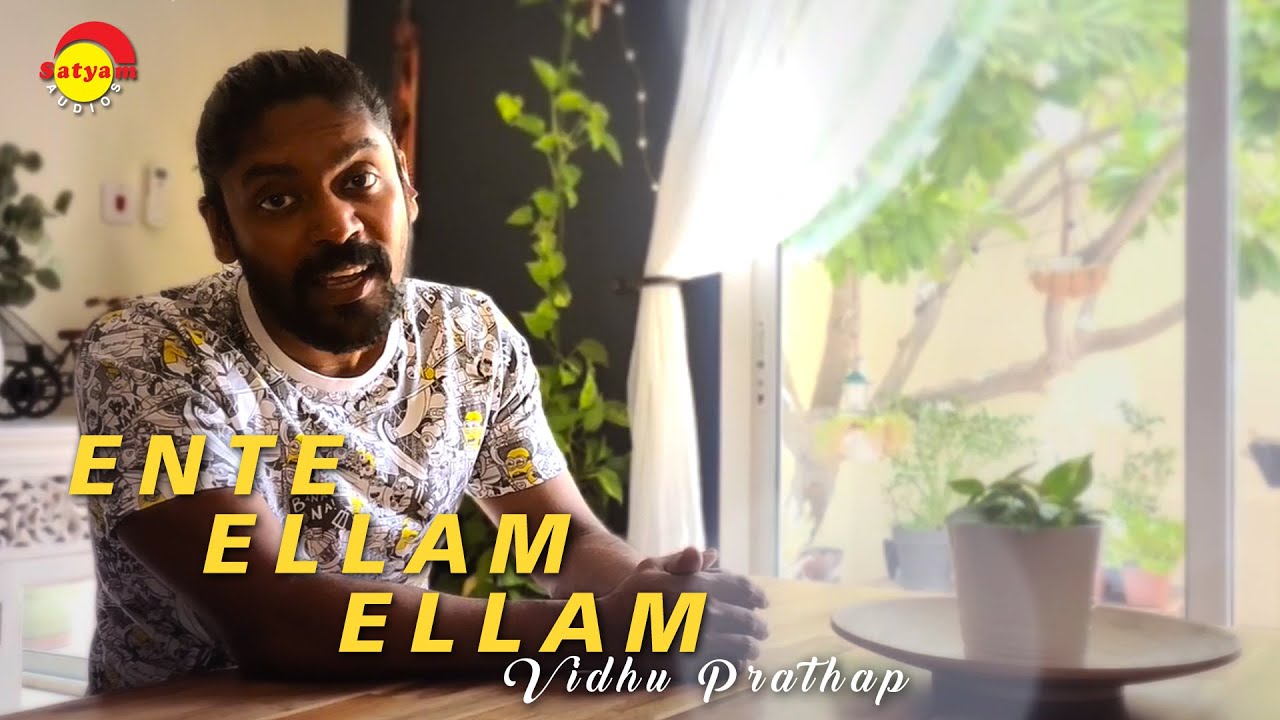 Ente Ellam Ellam   Cover Song by Vidhu Prathap