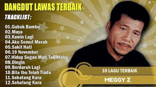 MEGGY Z FULL ALBUM DANGDUT LAWAS TERBAIK SEPANJANG MASA !!!