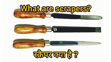 What is the scraper tool called? / What can I use for a scraper?स्क्रैपर क्या है ?