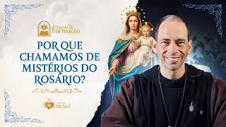 Why do we call them the Mysteries of the Rosary? | Brother Luis Maria | Formation School | Hesed ...