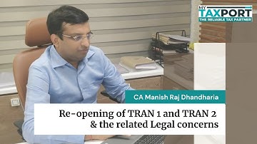 Re-opening of TRAN 1 & 2 and the related Legal concerns