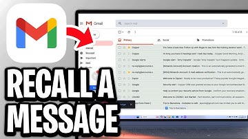 How To Recall A Message In Gmail That