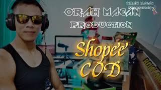 SHOPEE COD REMIX VIRAL ( Orah macan Production )