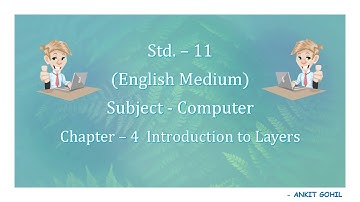 Chapter - 4 Introduction to Layers