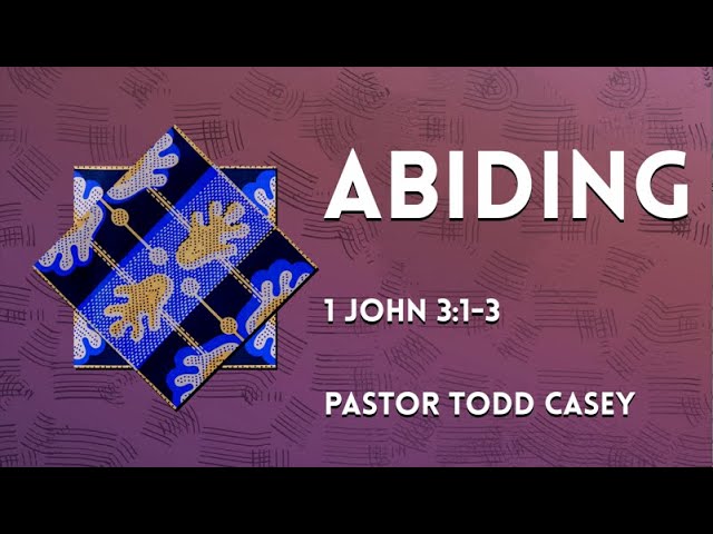 "Abiding" - Worship Service/Adventurer Induction Ceremony - Pastor Todd Casey 1/28/2023