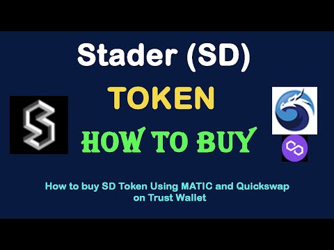 How to Buy Stader Token (SD) Using MATIC and Quickswap On Trust Wallet