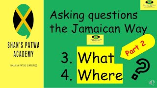 Jamaican Patois lesson for beginners; What? Where? with example sentences